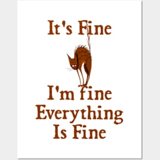 Brown cat It's Fine I'm Fine Everything Is Fine Posters and Art